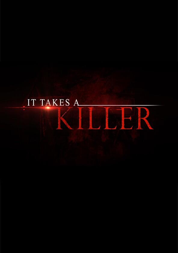 It Takes a Killer - Season 1