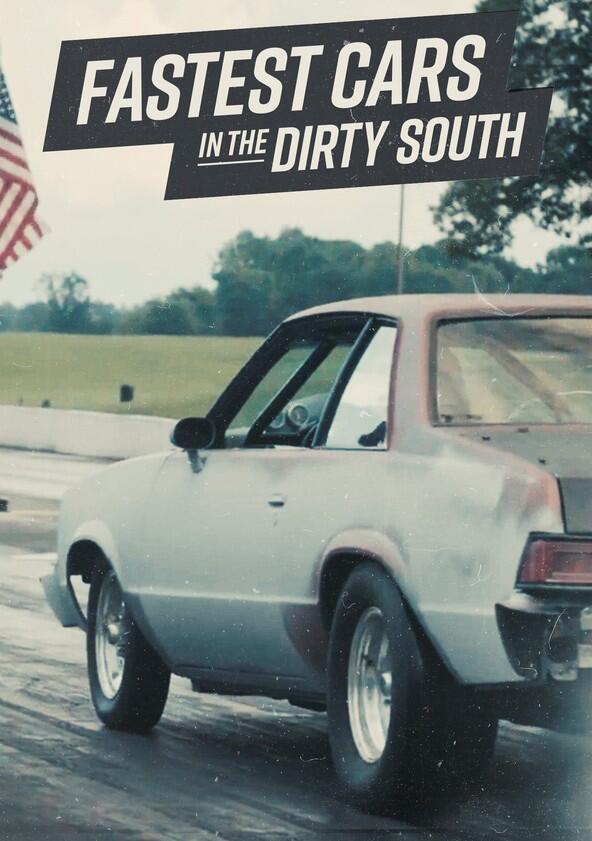 Fastest Cars in the Dirty South - Season 1