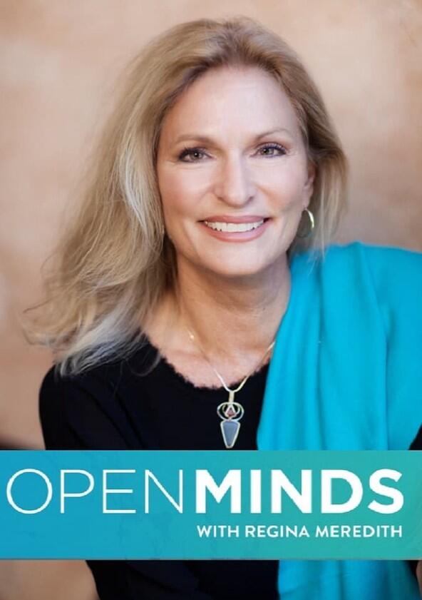 Open Minds with Regina Meredith - Season 1 Open Minds with Regina Meredith - Season 1
