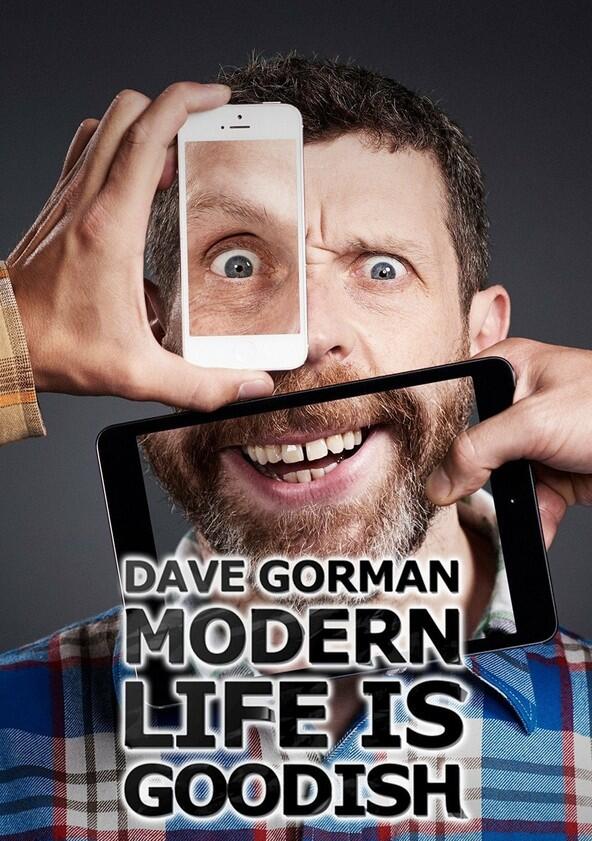 Dave Gorman: Modern Life is Goodish - Season 1