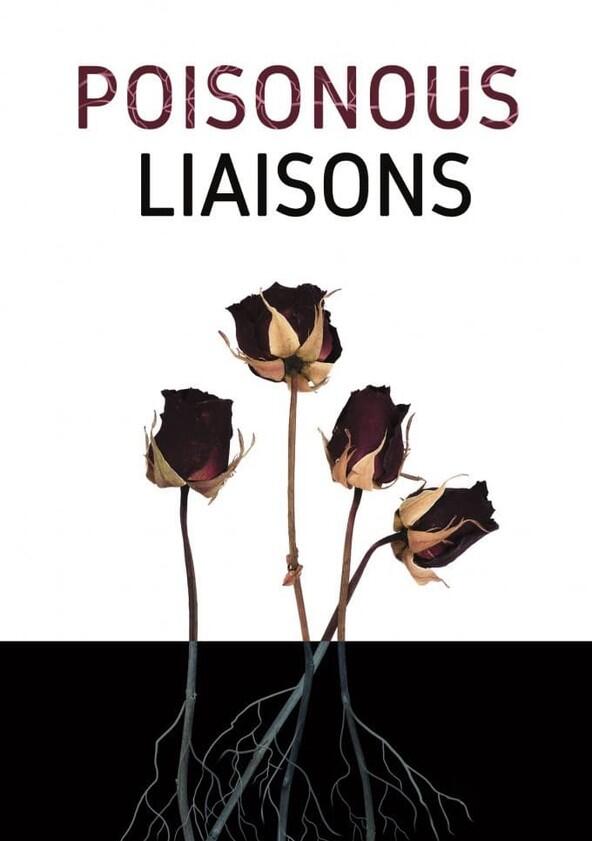 Poisonous Liaisons - Season 1