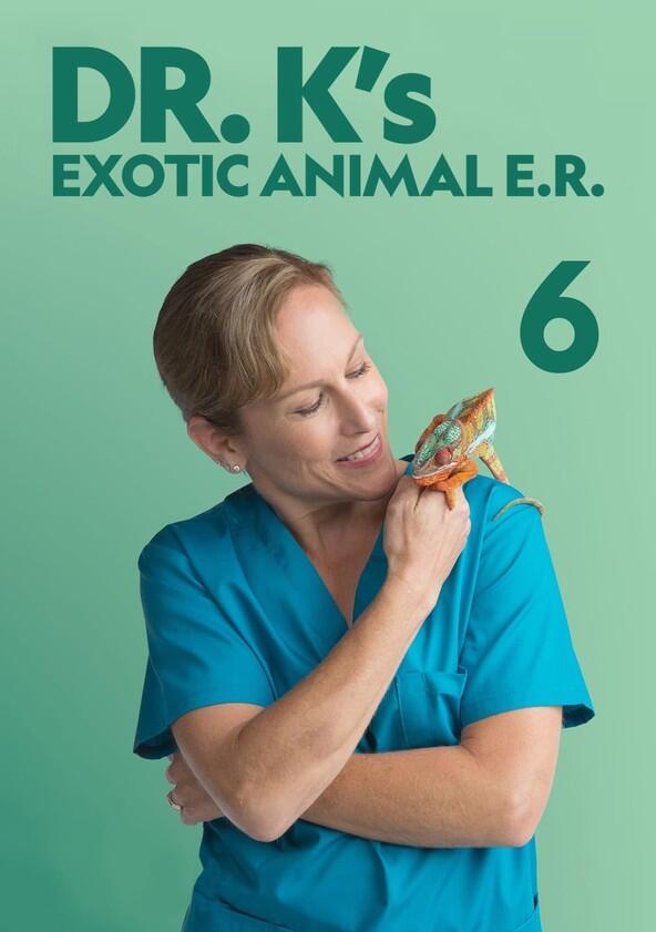 Dr. K's Exotic Animal ER - Season 6