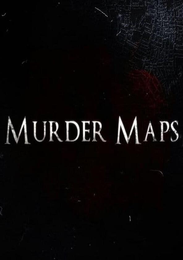 Murder Maps - Season 2