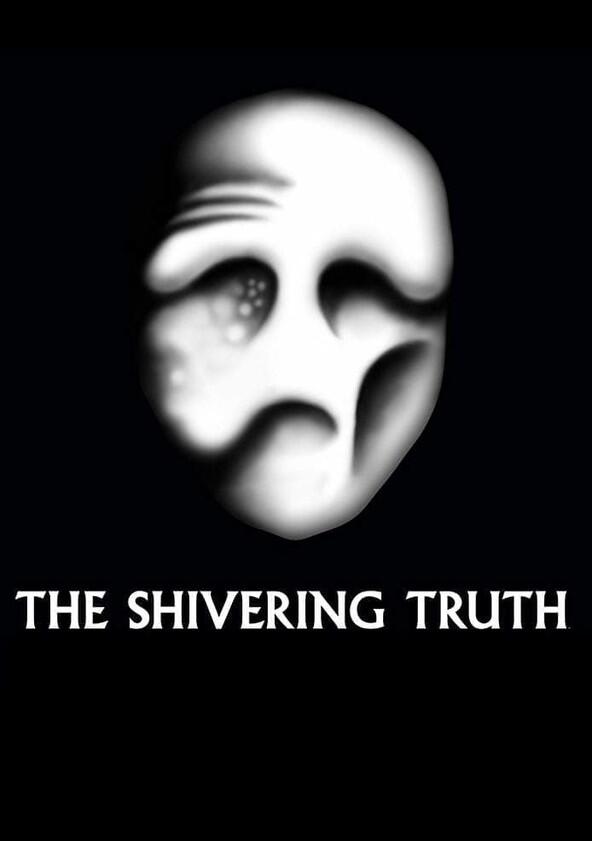 The Shivering Truth - Season 1