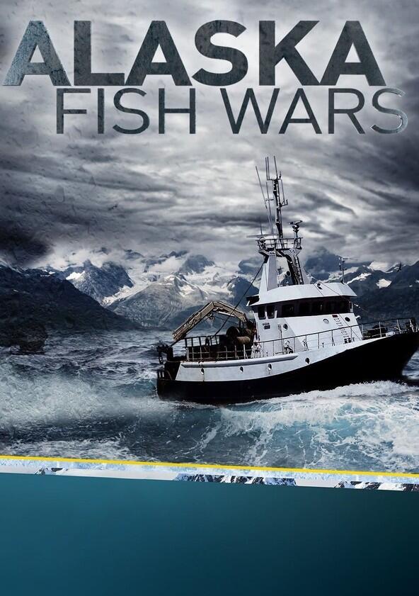 Alaska Fish Wars - Season 1