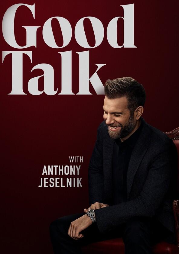 Good Talk with Anthony Jeselnik - Season 1