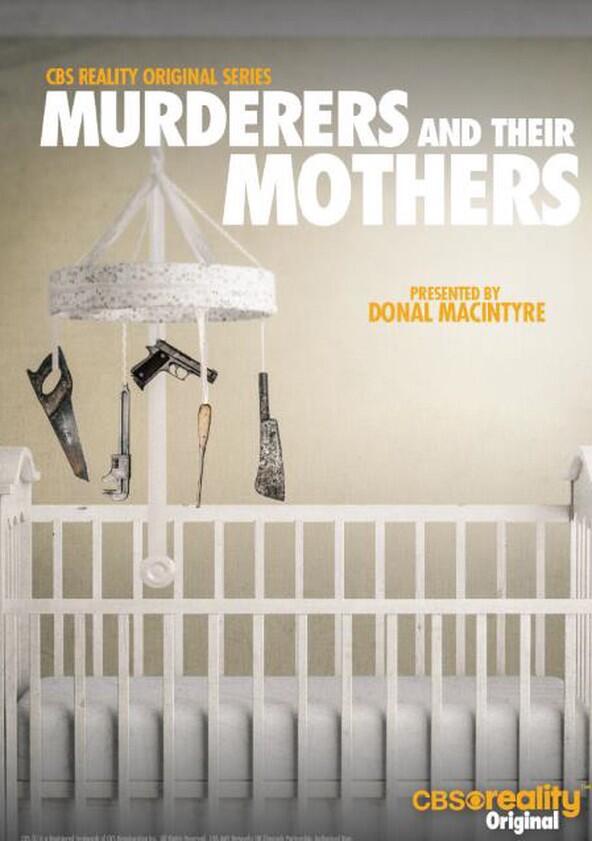 Murderers and Their Mothers - Season 1