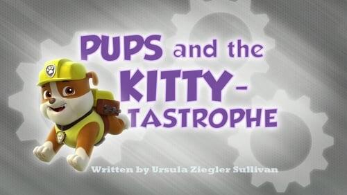 Pups and the Kitty-tastrophe