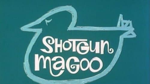 Shotgun Magoo