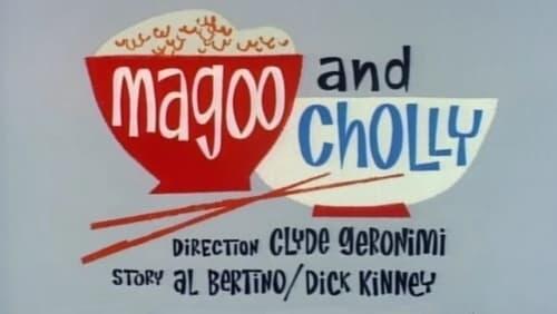 Magoo and Cholly