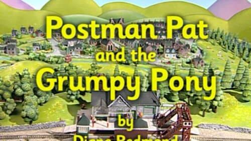 Postman Pat and the Grumpy Pony