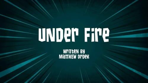 Under Fire