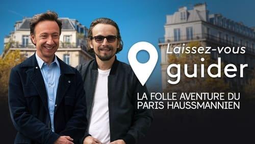 La folle aventure du Paris haussmannien