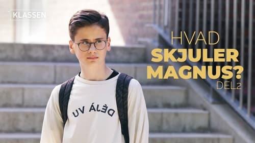 Hvad skjuler Magnus? - del 2