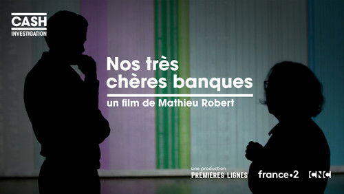 Nos très chères banques Nos très chères banques
