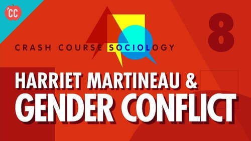 Harriet Martineau & Gender Conflict Theory