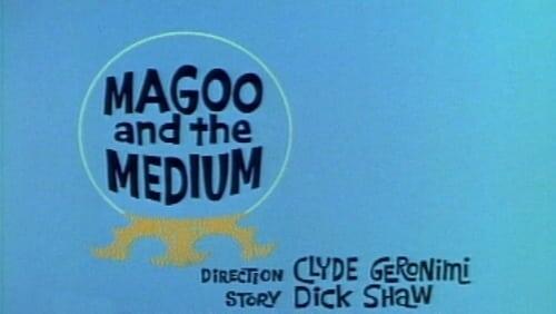 Magoo and the Medium