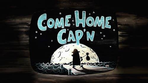 Come Home Cap'n