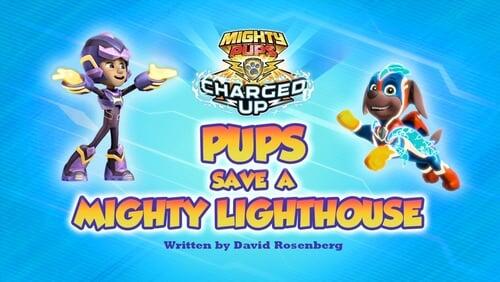 Mighty Pups, Charged Up: Pups Save a Mighty Lighthouse