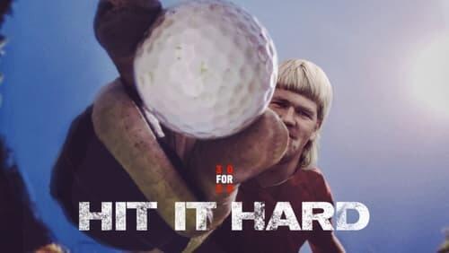 Hit It Hard