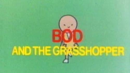 Bod and the Grasshopper