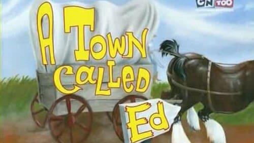 A Town Called Ed