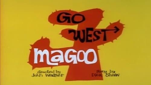 Go West Magoo