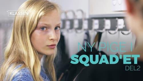 New girl in the squad - part 2