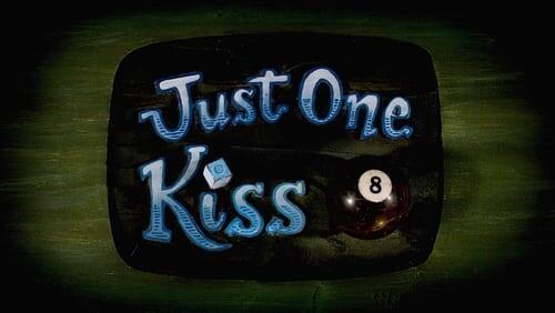 Just One Kiss