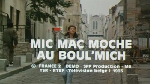 Mic mac moche au boul'Mich