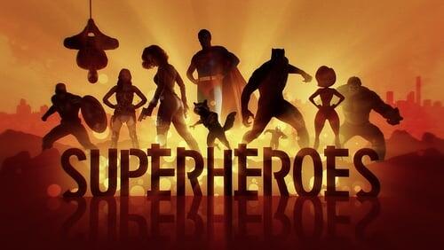 Superheroes