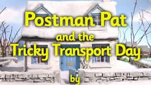 Postman Pat and the Tricky Transport Day