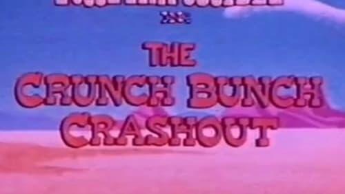 The Crunch Bunch Crashout