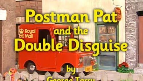 Postman Pat and the Double Disguise