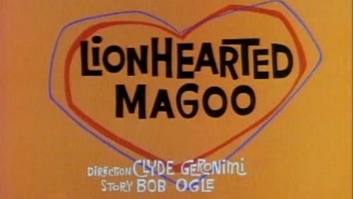 Lionhearted Magoo