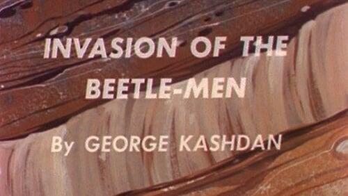 Invasion of the Beetle-Men (the Atom)