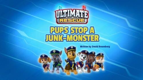 Ultimate Rescue: Pups Stop The Junk-monster