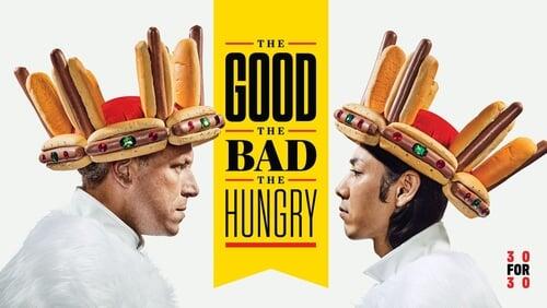 The Good, the Bad, the Hungry