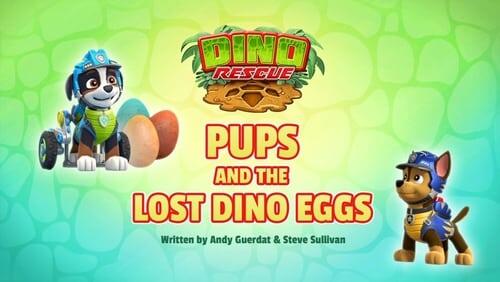 Dino Rescue: Pups And The Lost Dino Eggs