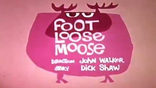 Foot Loose Moose