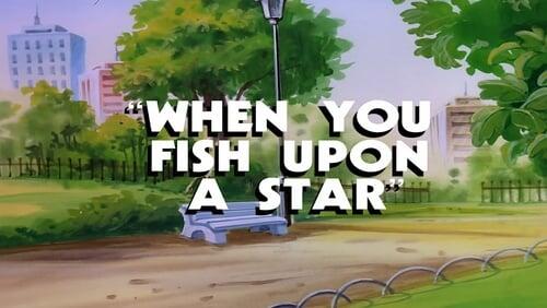 When You Fish Upon a Star