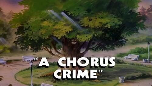 A Chorus Crime