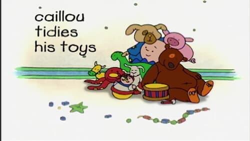 Caillou Tidies His Toys