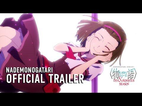 MONOGATARI Series OFF & MONSTER Season (NADEMONOGATARI) Official Trailer [Subtitled]