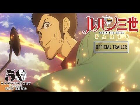 LUPIN THE 3rd PART 6 - Official Teaser Trailer #2