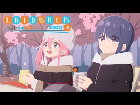 Laid-Back Camp Season 3 - Opening | Laid-Back Journey