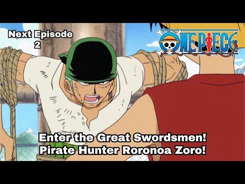 Episode 2 Preview | 'Enter the Great Swordsman! Pirate Hunter Roronoa Zoro!'