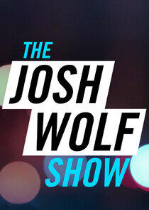 The Josh Wolf Show