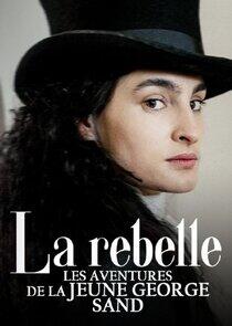 La rebelle - Les aventures de la jeune George Sand