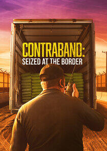 Contraband: Seized at the Border